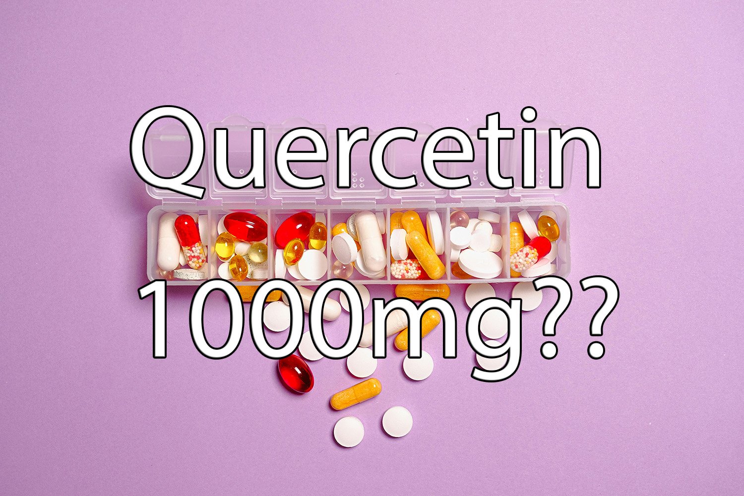 Photo of Supplements with the text "Quercetin 1000mg?" on it, referencing a common dose taken